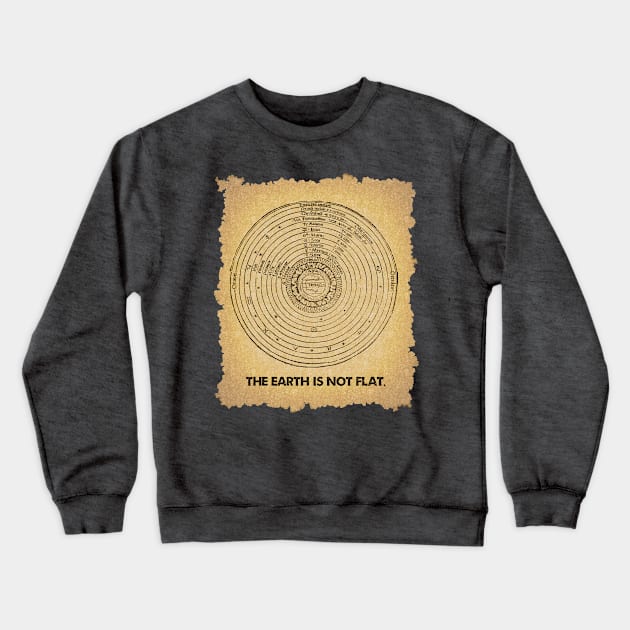 The Earth is not Flat Crewneck Sweatshirt by SnarkCentral